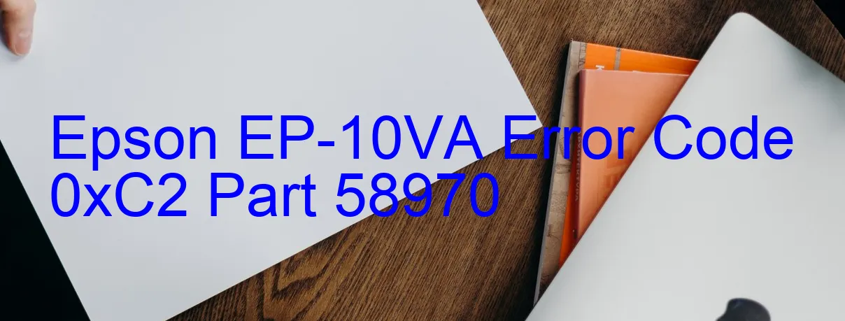 Epson EP-10VA Fehlercode 0xC2