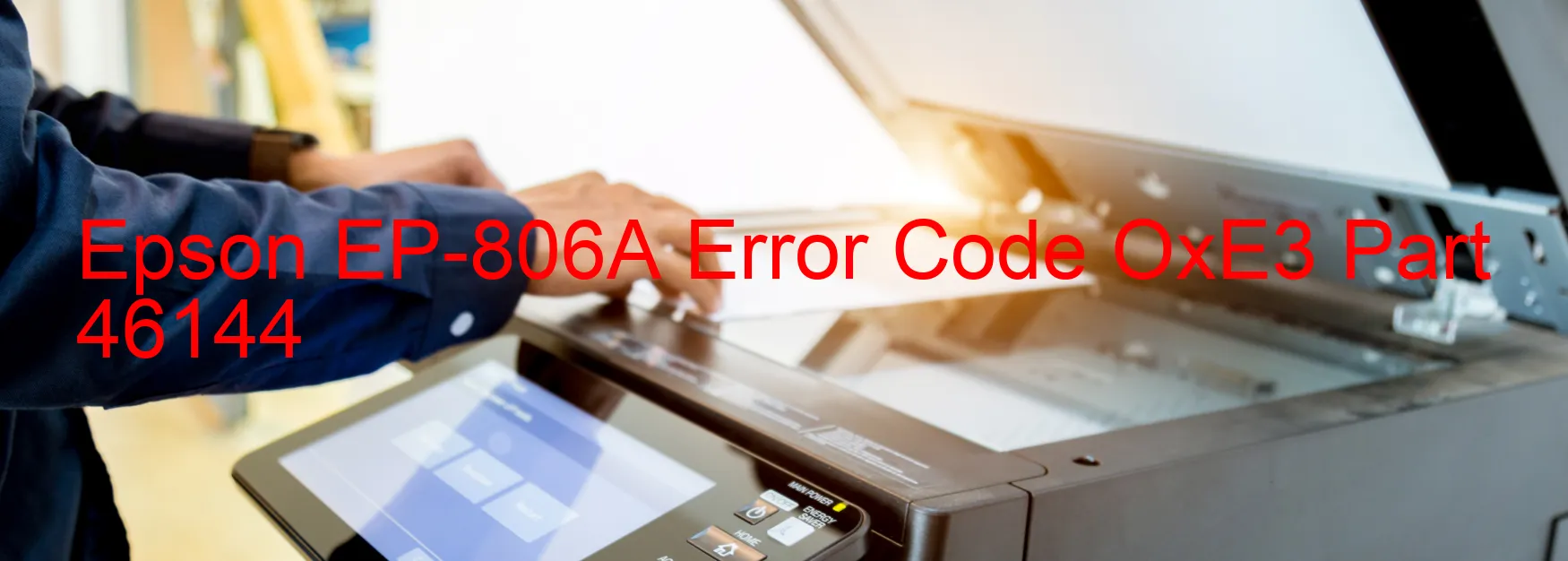 Epson EP-806A Fehlercode OxE3