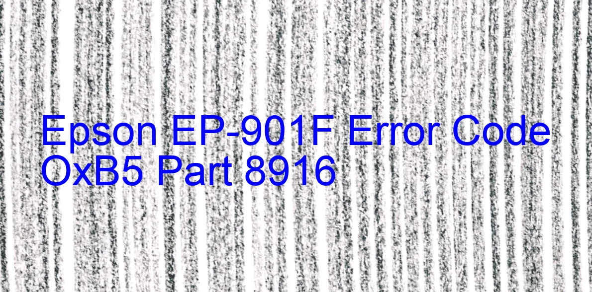 Epson EP-901F Fehlercode OxB5