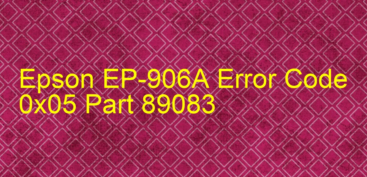 Epson EP-906A Fehlercode 0x05