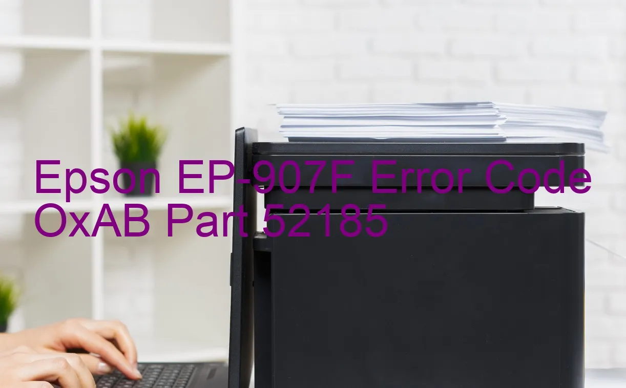 Epson EP-907F Fehlercode OxAB