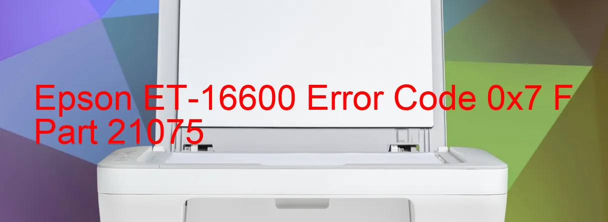 Epson ET-16600 Fehlercode 0x7 F