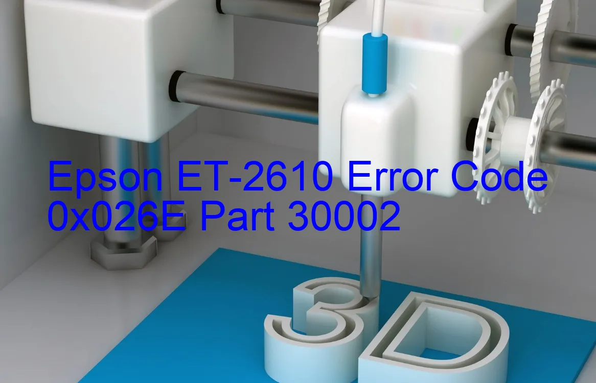 Epson ET-2610 Fehlercode 0x026E