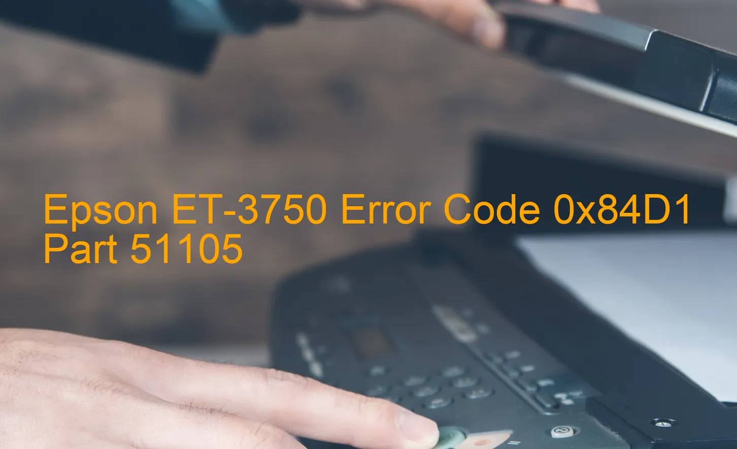 Epson ET-3750 Fehlercode 0x84D1