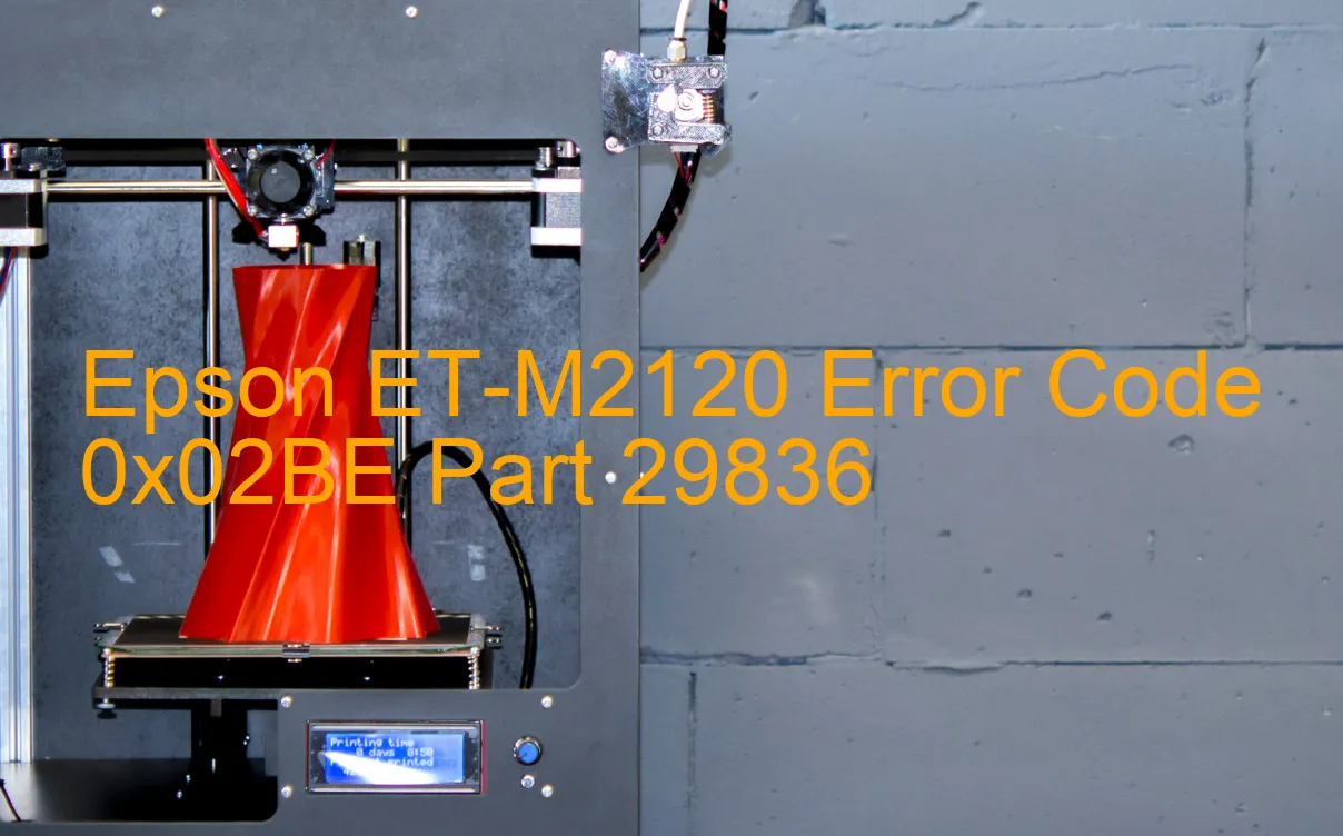 Epson ET-M2120 Fehlercode 0x02BE