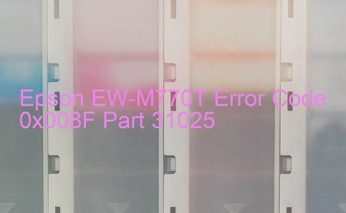 Epson EW-M770T Fehlercode 0x008F