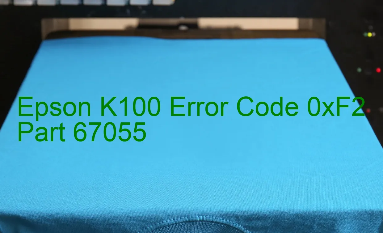 Epson K100 Fehlercode 0xF2