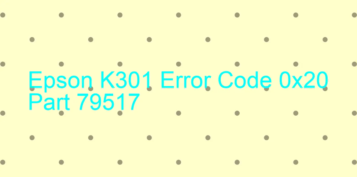 Epson K301 Fehlercode 0x20