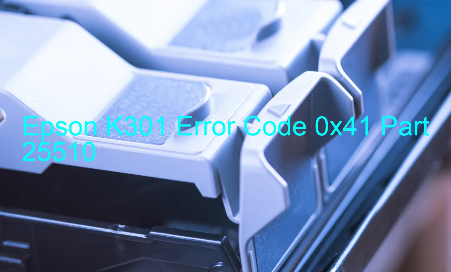 Epson K301 Fehlercode 0x41