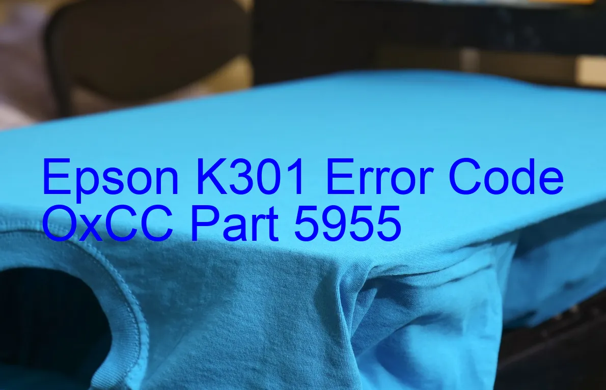 Epson K301 Fehlercode OxCC