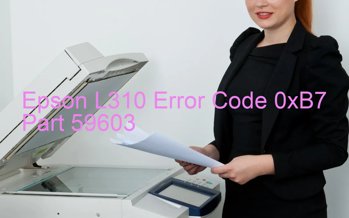 Epson L310 Fehlercode 0xB7