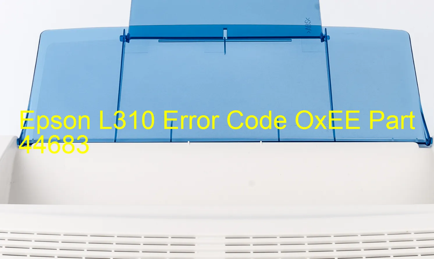 Epson L310 Fehlercode OxEE