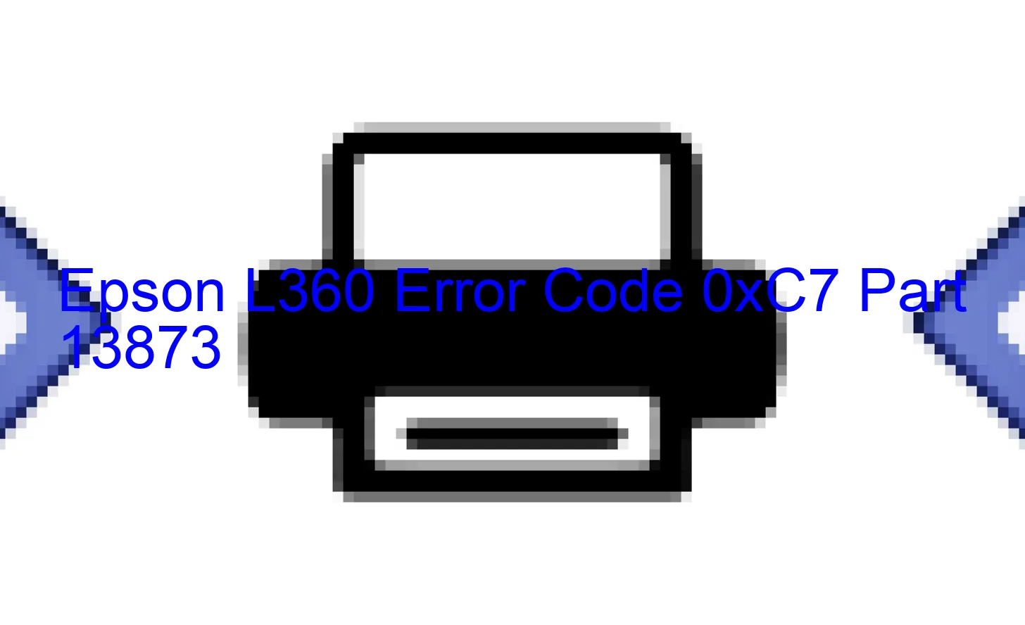 Epson L360 Fehlercode 0xC7