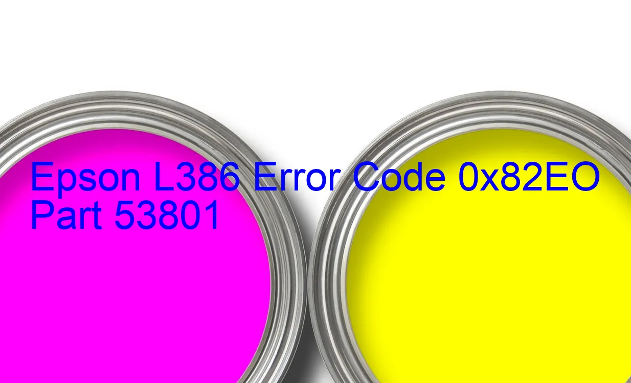 Epson L386 Fehlercode 0x82EO