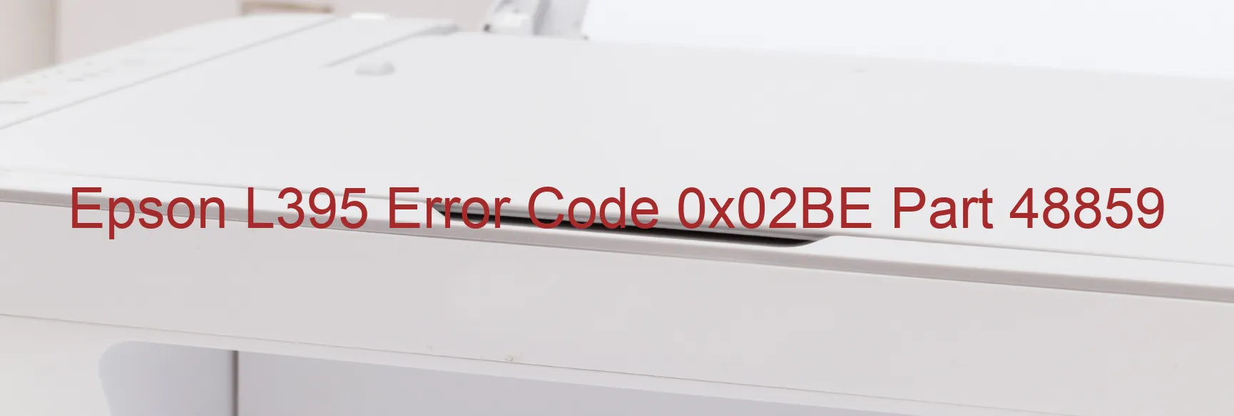 Epson L395 Fehlercode 0x02BE