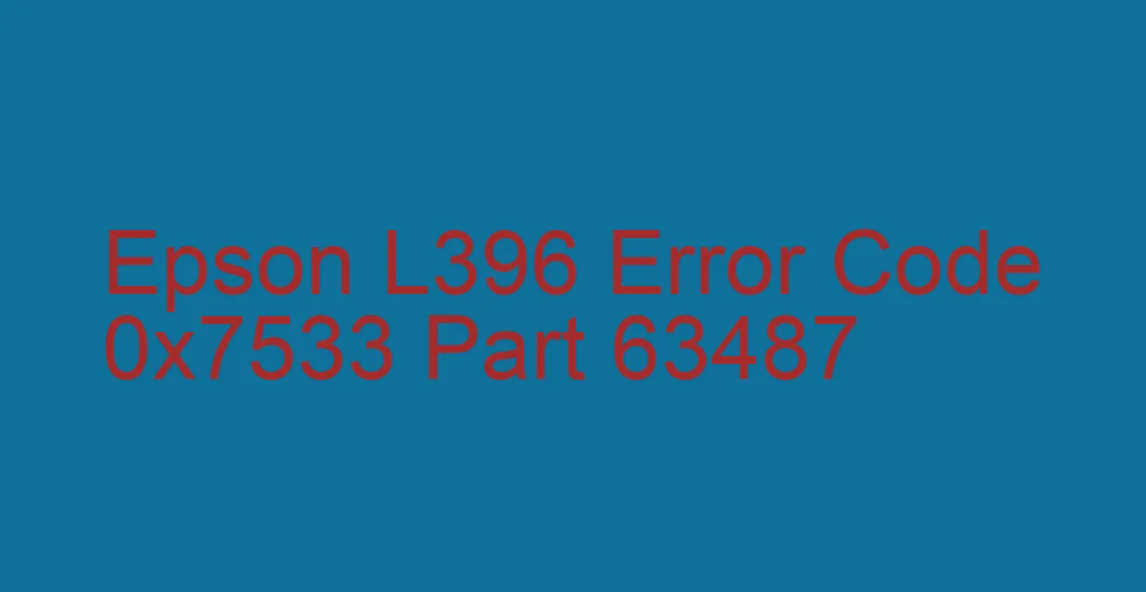 Epson L396 Fehlercode 0x7533