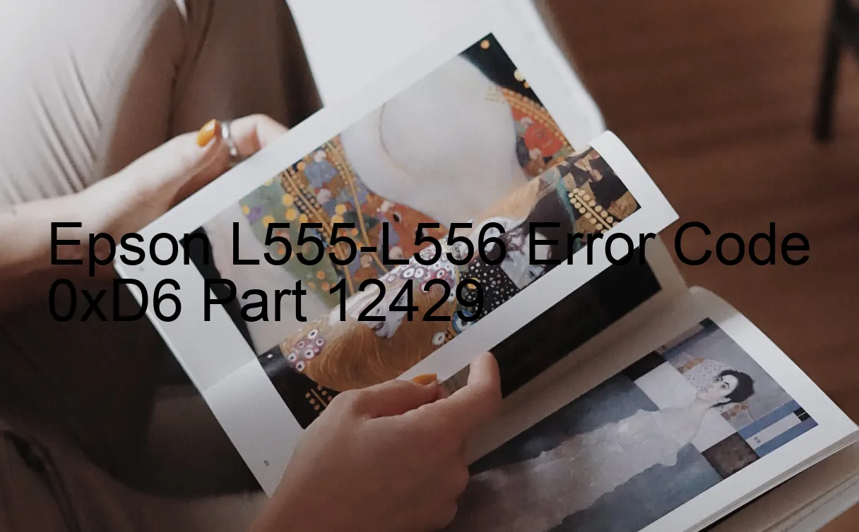 Epson L555-L556 Fehlercode 0xD6