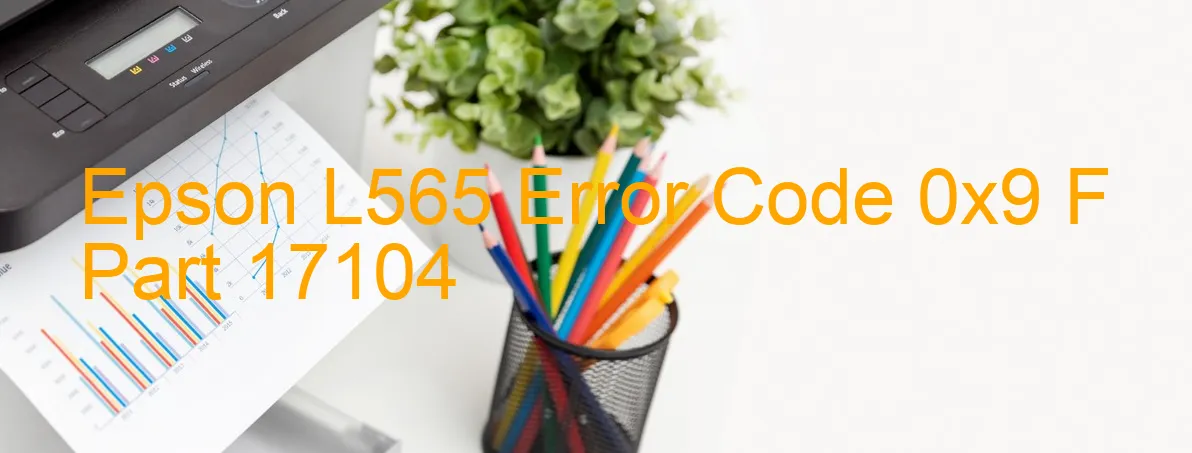 Epson L565 Fehlercode 0x9 F