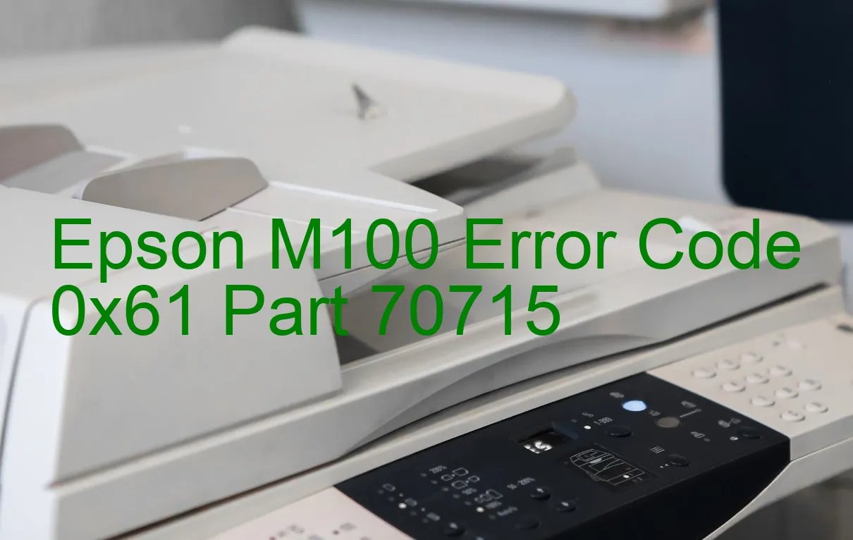 Epson M100 Fehlercode 0x61