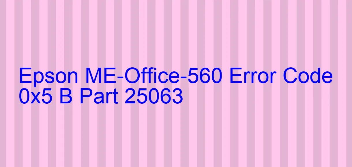 Epson ME-Office-560 Fehlercode 0x5 B