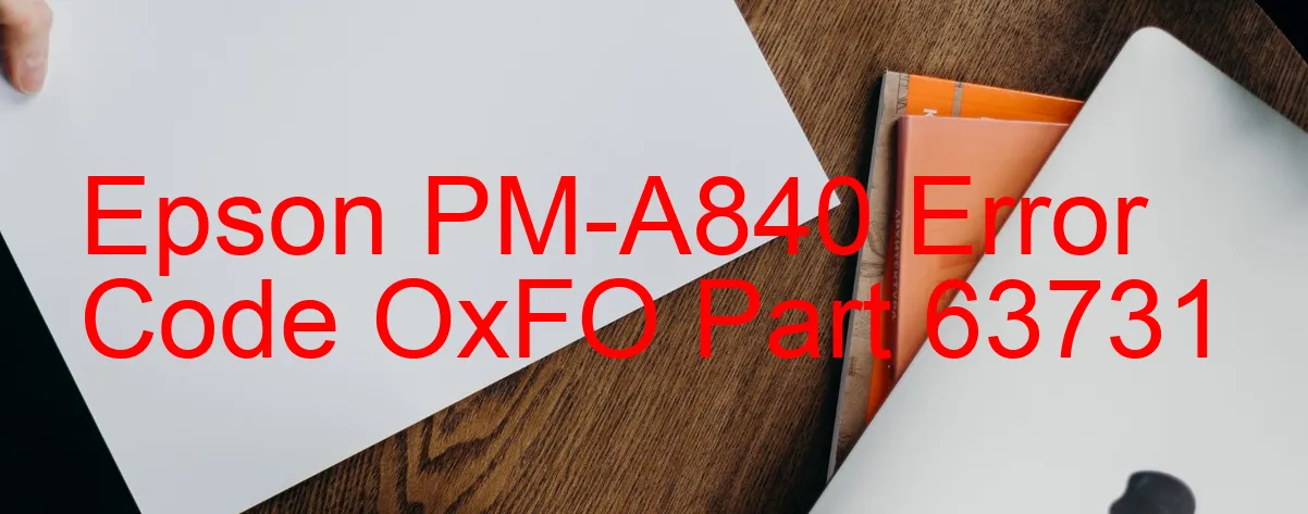 Epson PM-A840 Fehlercode OxFO