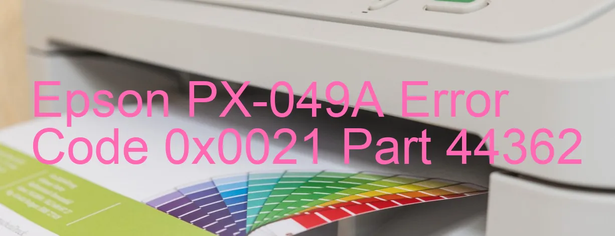 Epson PX-049A Fehlercode 0x0021