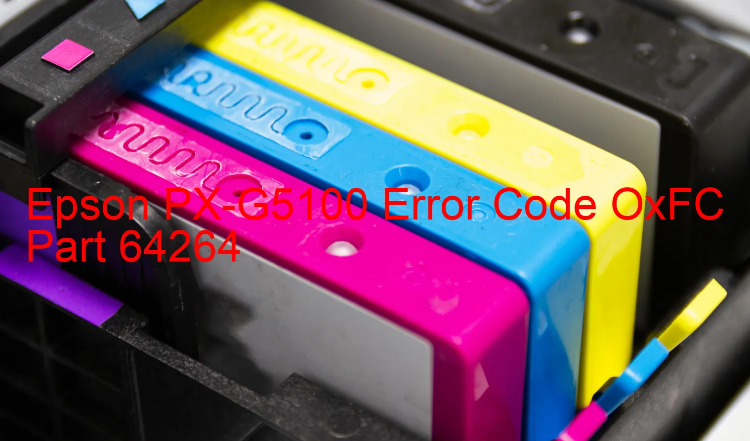 Epson PX-G5100 Fehlercode OxFC