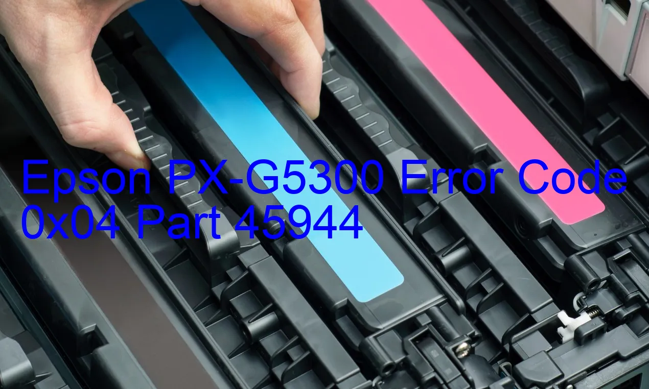 Epson PX-G5300 Fehlercode 0x04