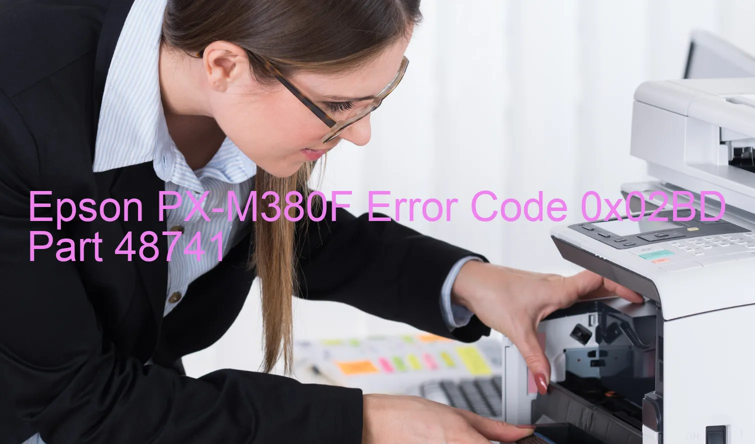 Epson PX-M380F Fehlercode 0x02BD