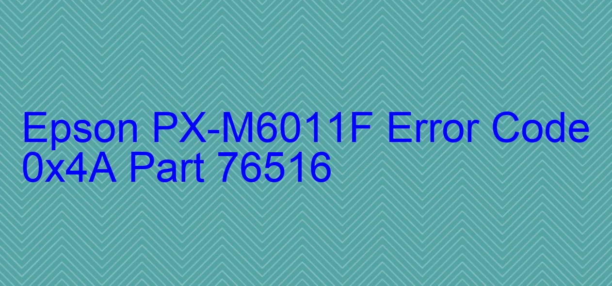 Epson PX-M6011F Fehlercode 0x4A