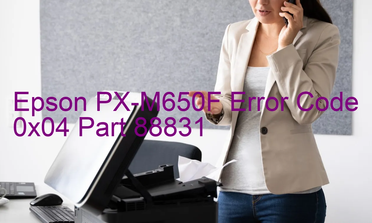 Epson PX-M650F Fehlercode 0x04