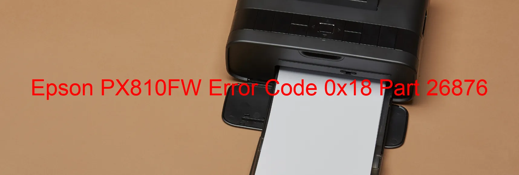 Epson PX810FW Fehlercode 0x18