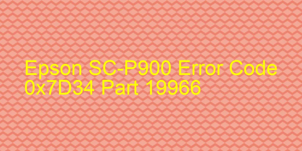 Epson SC-P900 Fehlercode 0x7D34