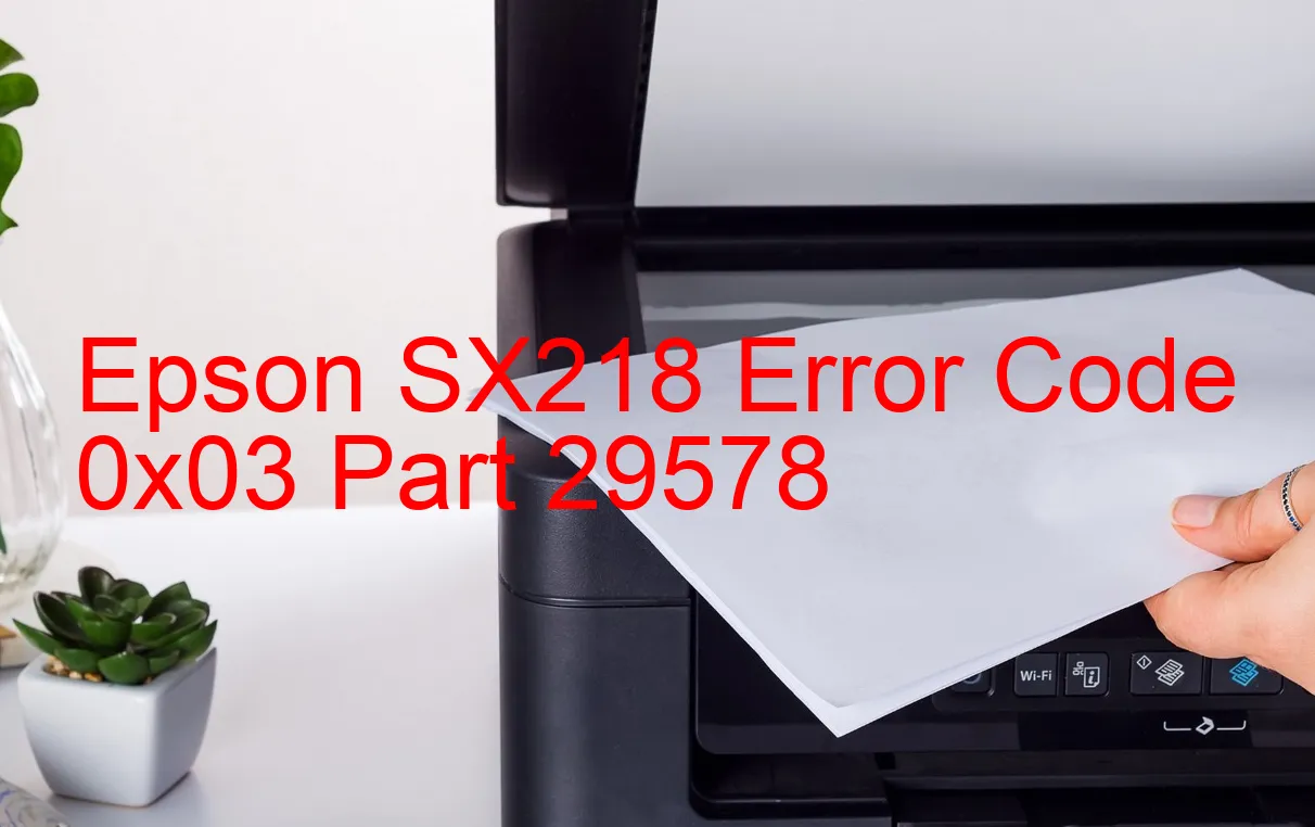 Epson SX218 Fehlercode 0x03