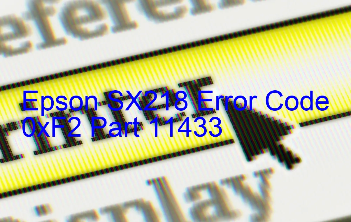 Epson SX218 Fehlercode 0xF2