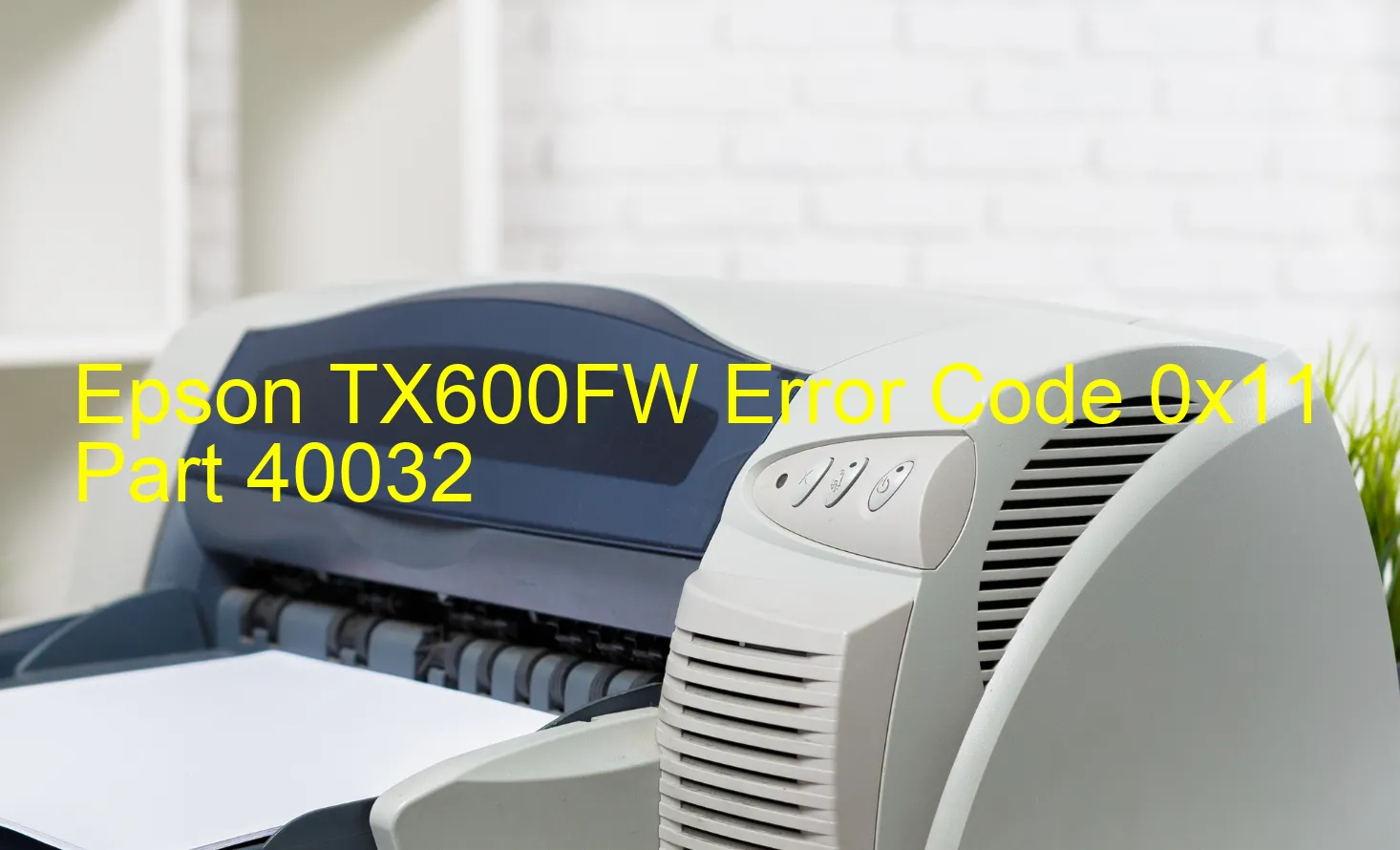 Epson TX600FW Fehlercode 0x11