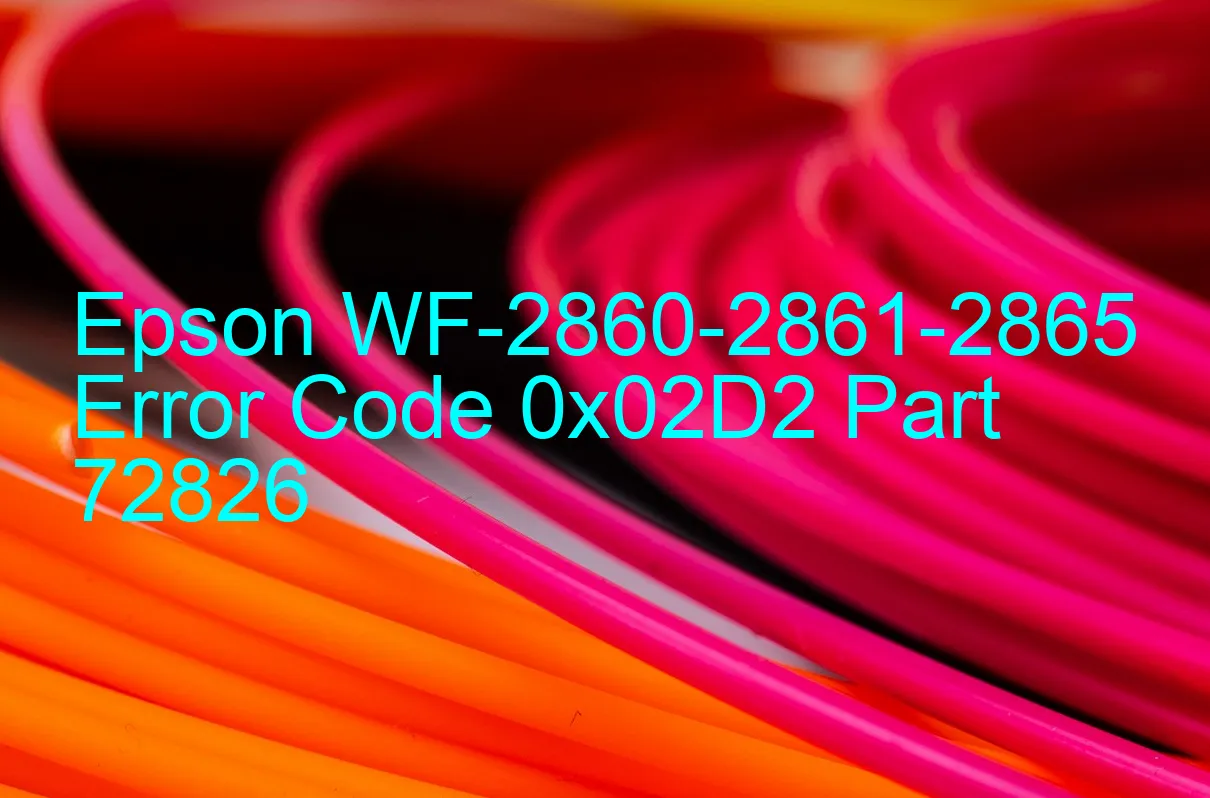 Epson WF-2860-2861-2865 Fehlercode 0x02D2