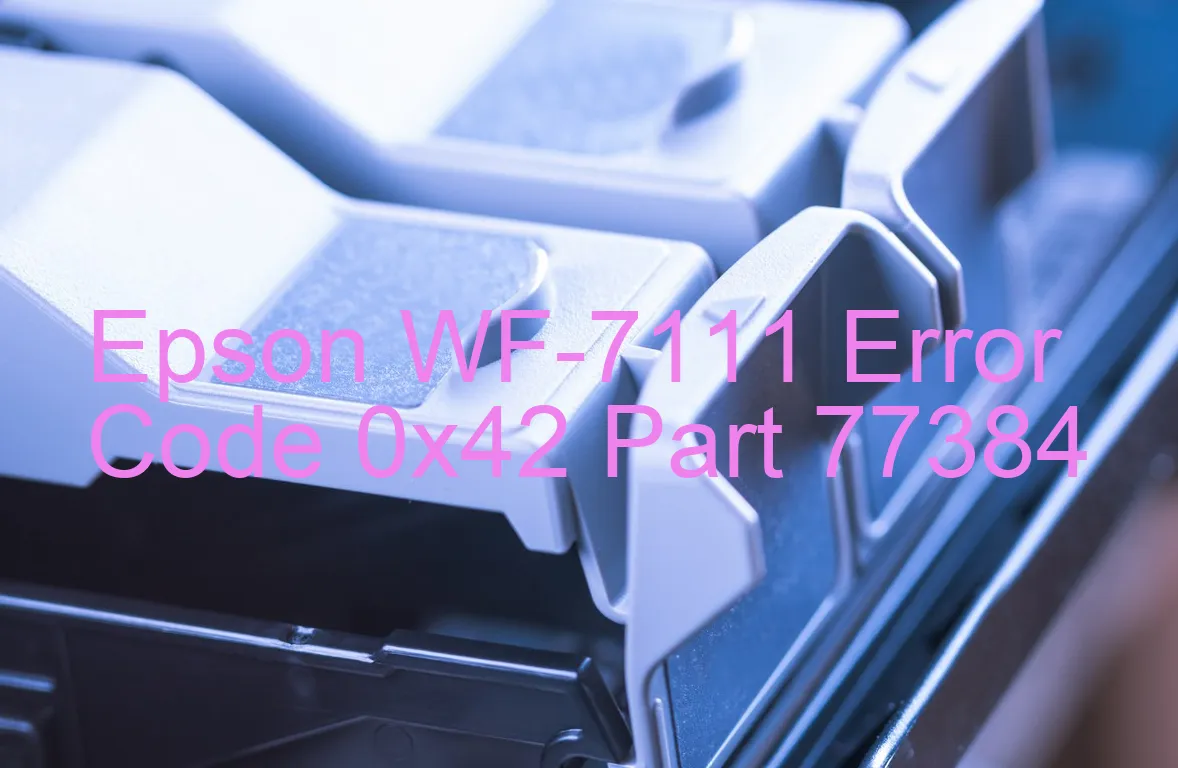 Epson WF-7111 Fehlercode 0x42