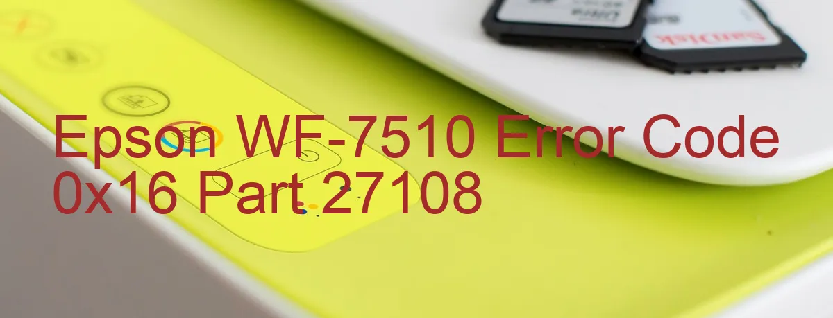 Epson WF-7510 Fehlercode 0x16