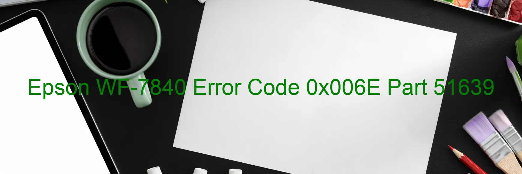 Epson WF-7840 Fehlercode 0x006E