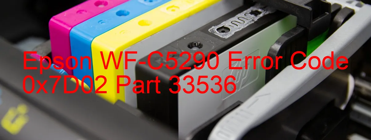 Epson WF-C5290 Fehlercode 0x7D02