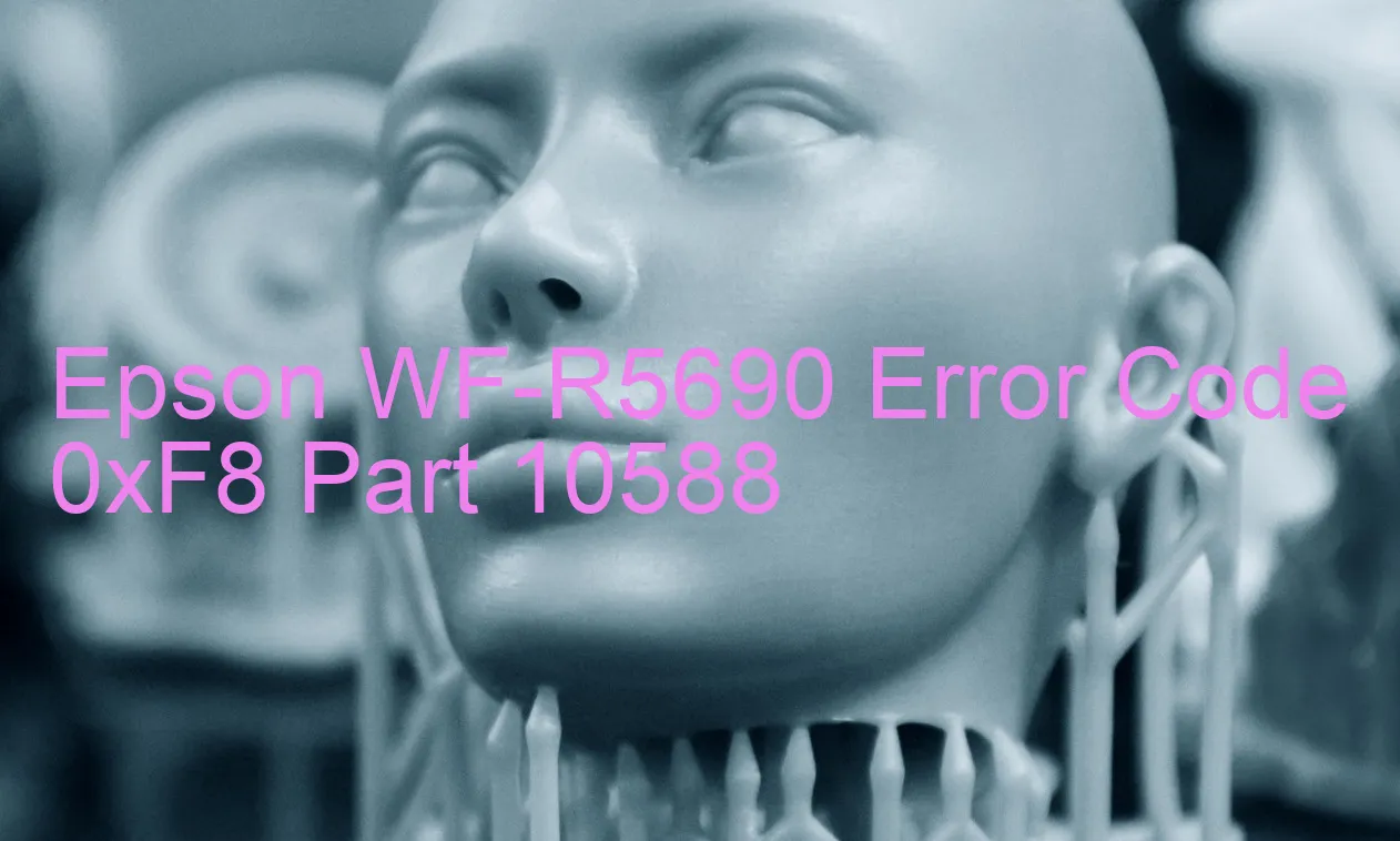 Epson WF-R5690 Fehlercode 0xF8