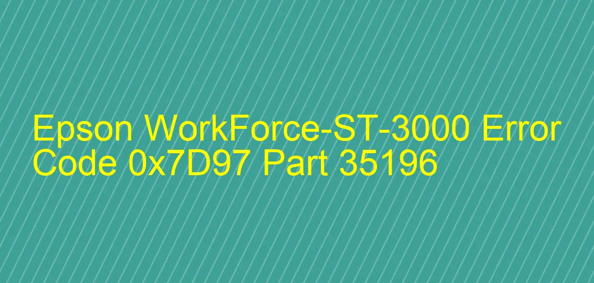 Epson WorkForce-ST-3000 Fehlercode 0x7D97