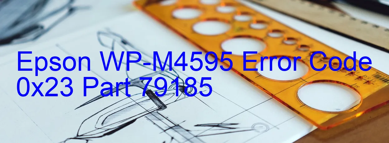 Epson WP-M4595 Fehlercode 0x23