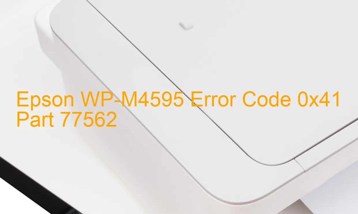 Epson WP-M4595 Fehlercode 0x41