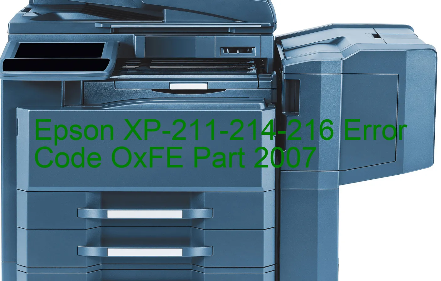 Epson XP-211-214-216 Fehlercode OxFE