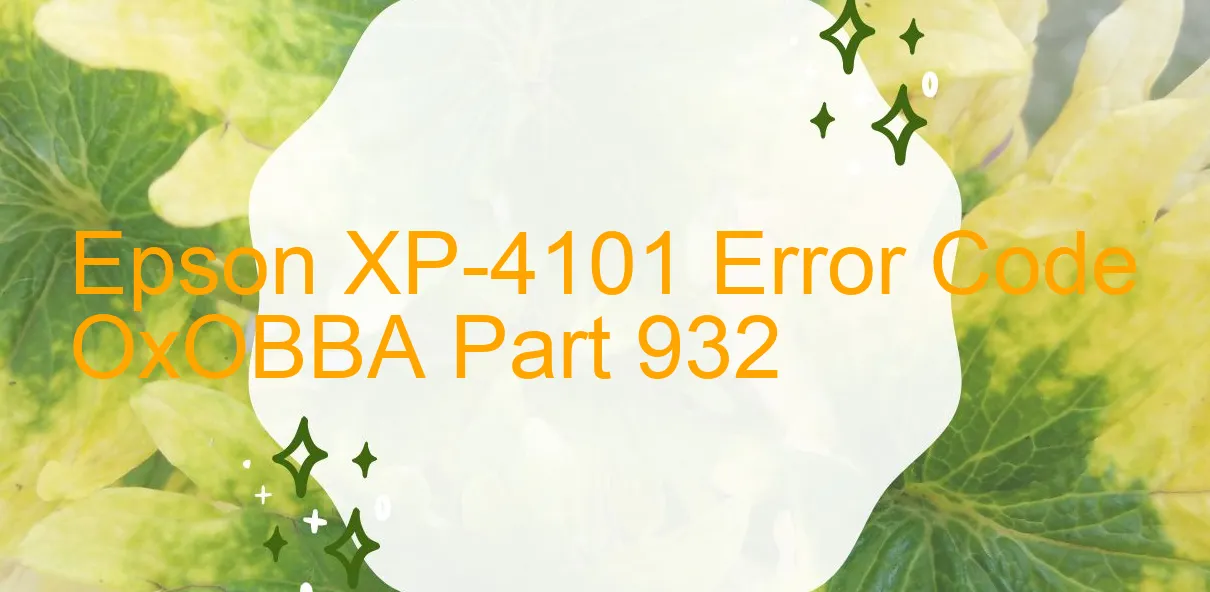 Epson XP-4101 Fehlercode OxOBBA