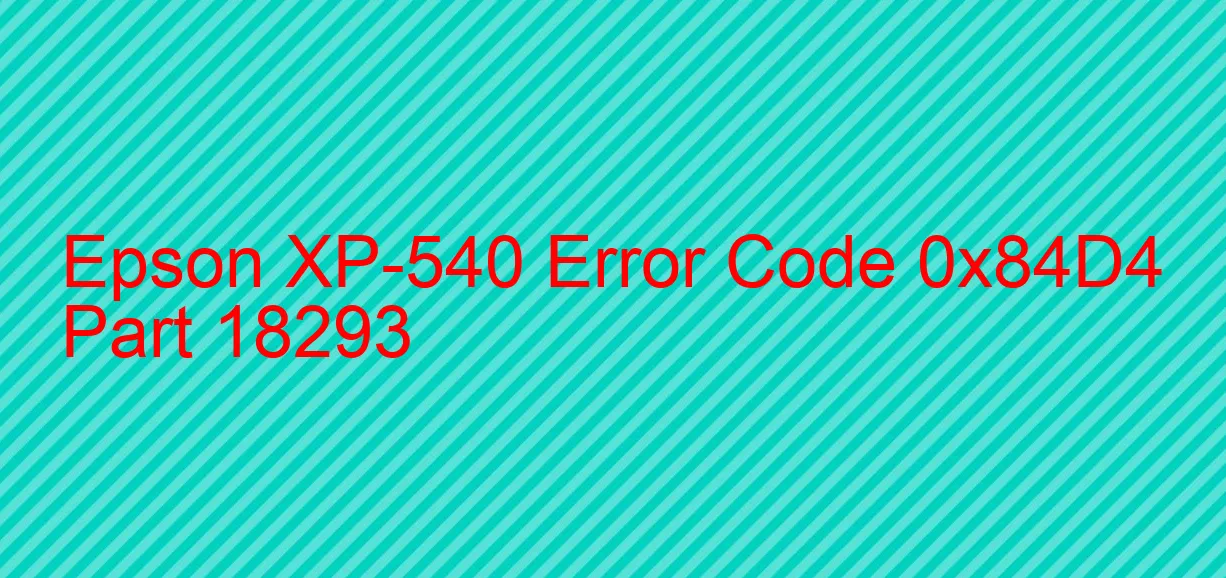 Epson XP-540 Fehlercode 0x84D4