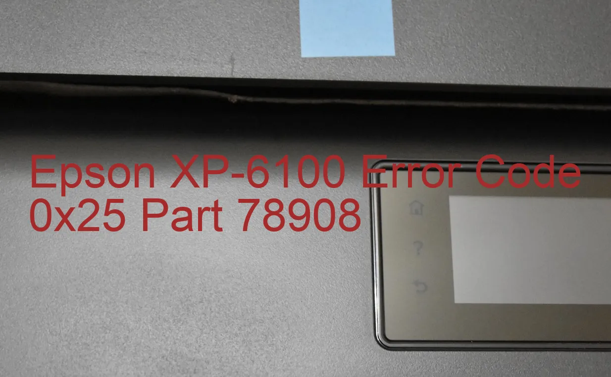 Epson XP-6100 Fehlercode 0x25