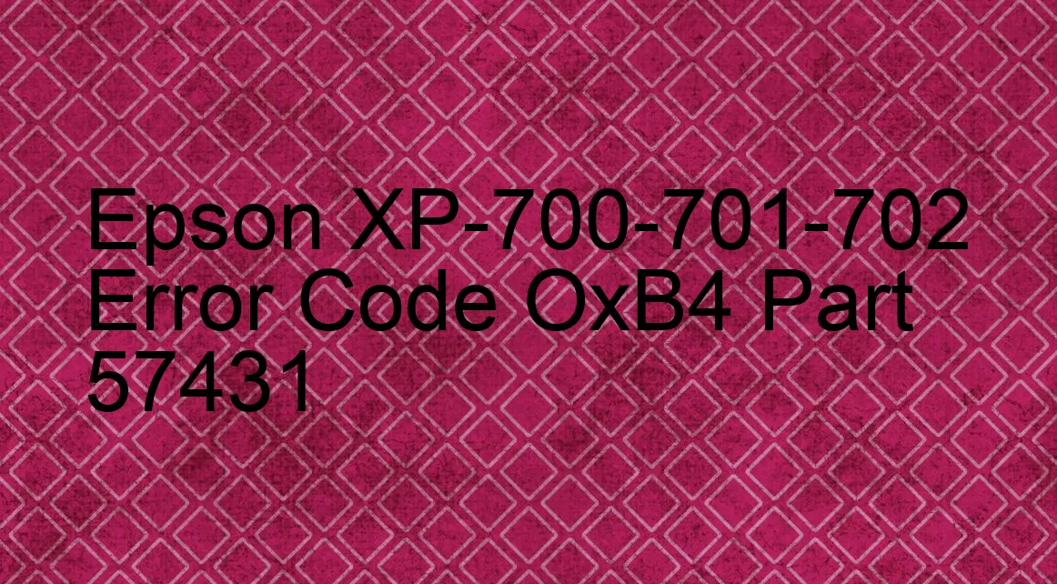 Epson XP-700-701-702 Fehlercode OxB4